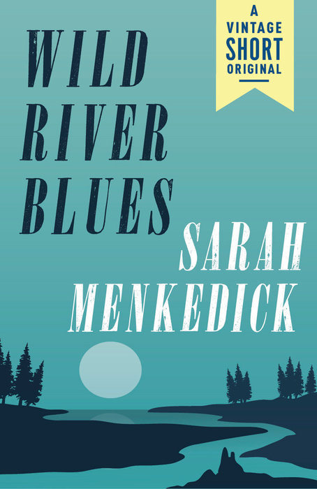 Wild River Blues