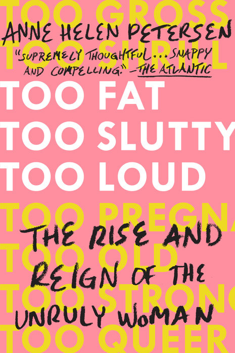 Too Fat, Too Slutty, Too Loud