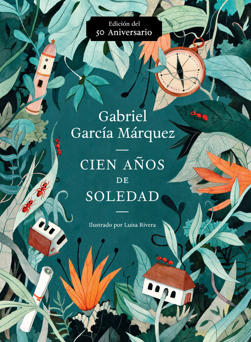 Cien años de soledad (50 Aniversario) / One Hundred Years of Solitude