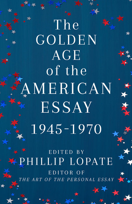 The Golden Age of the American Essay