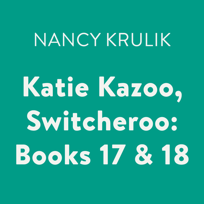 Katie Kazoo, Switcheroo: Books 17 & 18