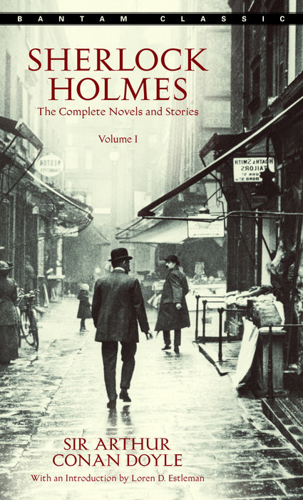 Sherlock Holmes: The Complete Novels and Stories Volume I