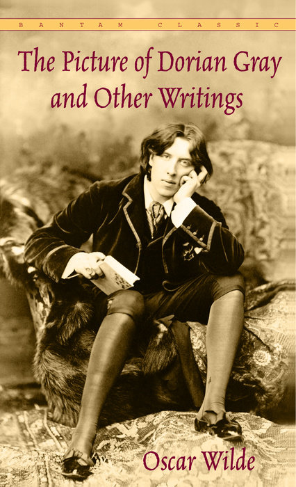 The Picture of Dorian Gray and Other Writings