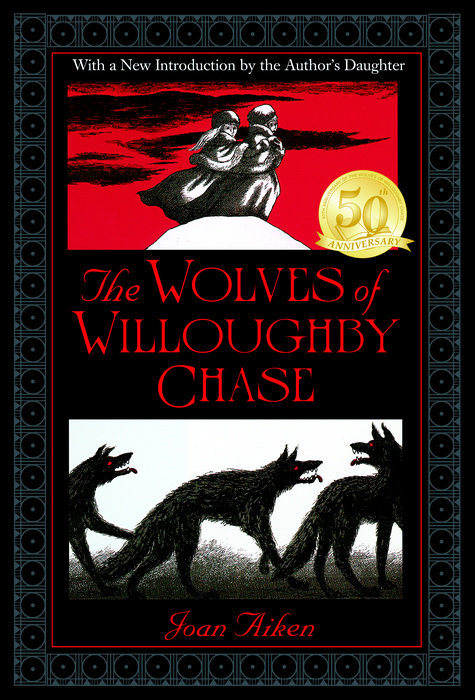 The Wolves of Willoughby Chase