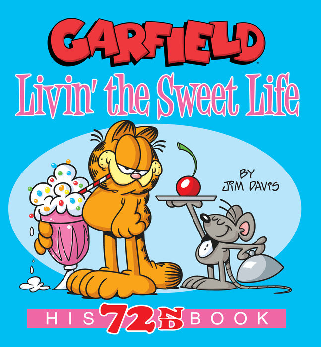 Garfield Livin' the Sweet Life