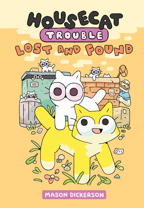 Housecat Trouble: Lost and Found