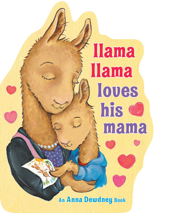 Llama Llama Loves His Mama  Penguin Random House Retail