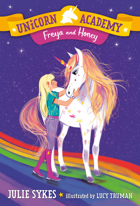 Unicorn Academy #10: Freya and Honey