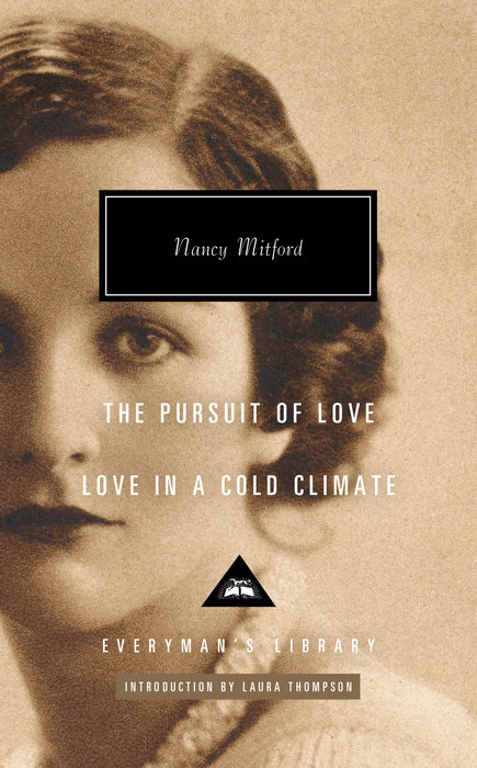 The Pursuit of Love; Love in a Cold Climate