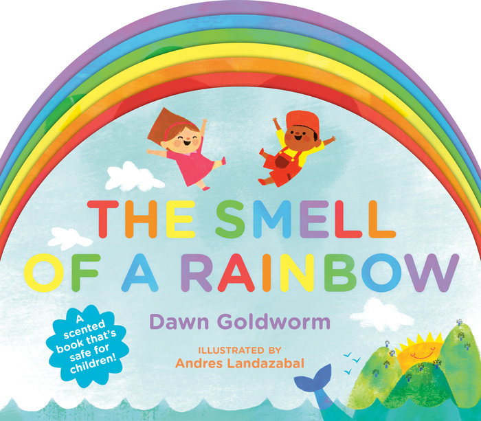 The Smell of a Rainbow