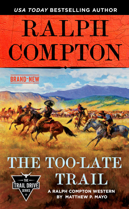 Ralph Compton the Too-Late Trail