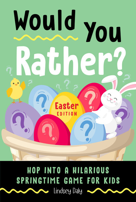 Would You Rather? Easter Edition