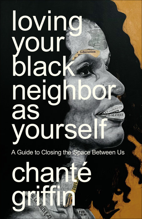 Loving Your Black Neighbor as Yourself