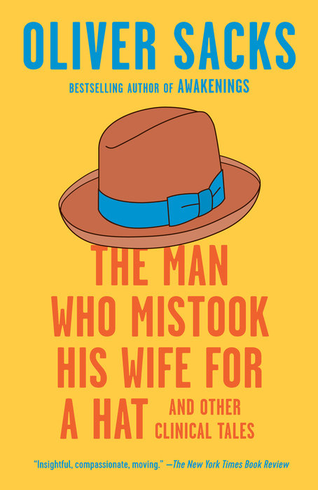 The Man Who Mistook His Wife for a Hat