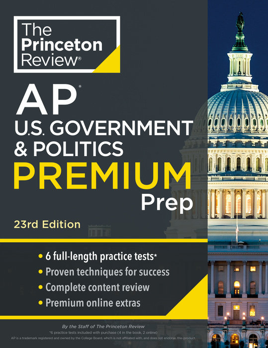 Princeton Review AP U.S. Government & Politics Premium Prep, 23rd Edition
