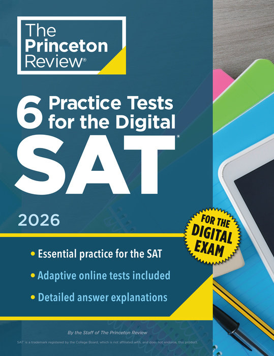 6 Practice Tests for the Digital SAT, 2026