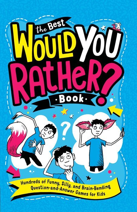 The Best Would You Rather? Book