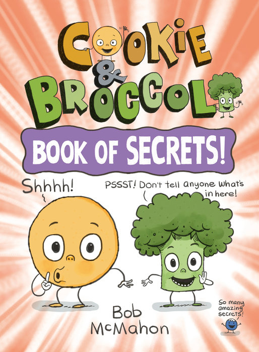 Cookie & Broccoli: Book of Secrets!: A Graphic Novel