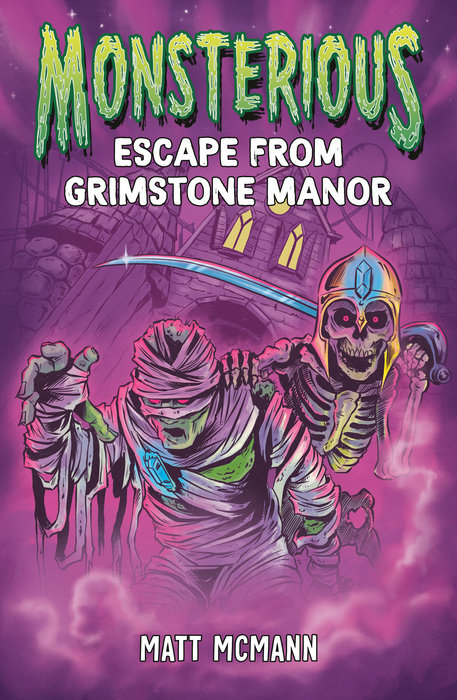 Escape from Grimstone Manor (Monsterious, Book 1)