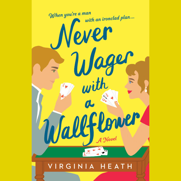 Never Wager with a Wallflower