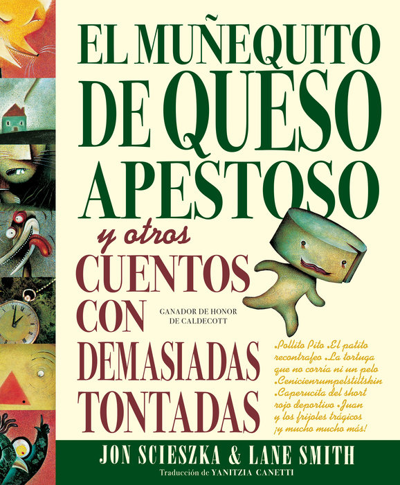 El Muñequito de Queso Apestoso y otros cuentos con demasiadas tontadas (The Stinky Cheese Man and Other Fairly Stupid Tales Spanish Edition)