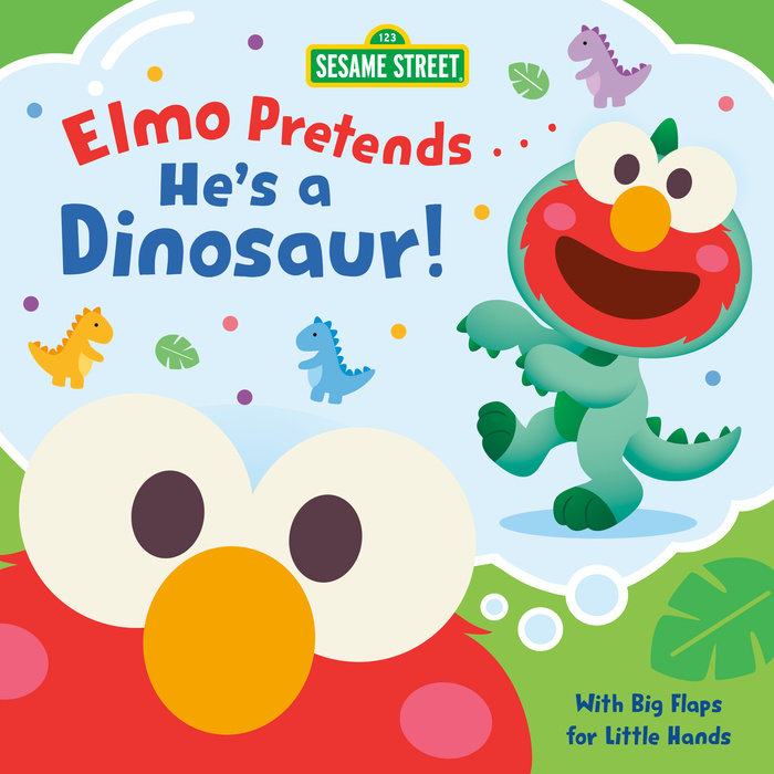 Elmo Pretends... He's a Dinosaur! (Sesame Street)