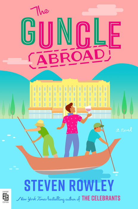 The Guncle Abroad