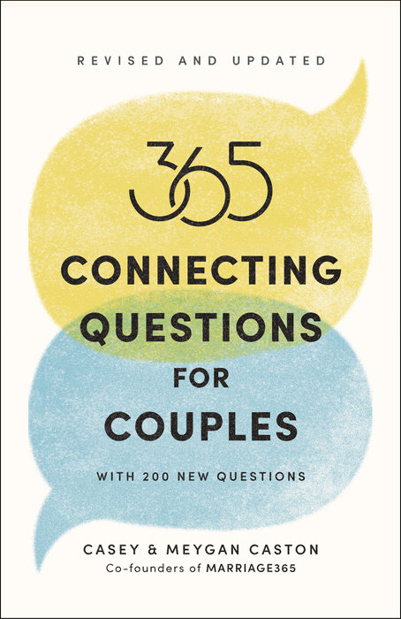 365 Connecting Questions for Couples (Revised and Updated)