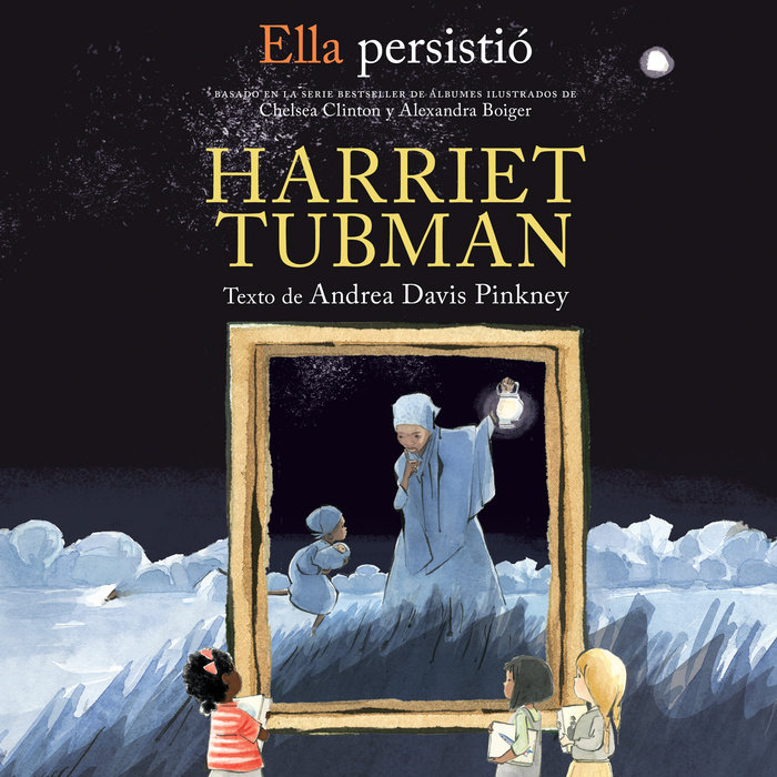 Ella persistió: Harriet Tubman