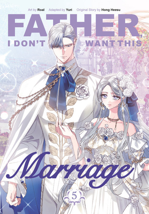 Father, I Don't Want This Marriage, Volume 5