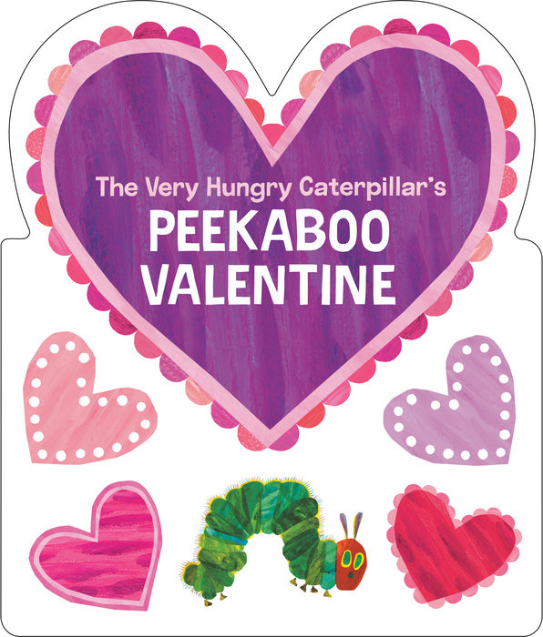 The Very Hungry Caterpillar's Peekaboo Valentine's Day