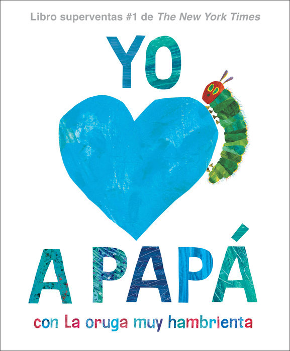 Yo amo a Papá, con La oruga muy hambrienta (I Love Dad with The Very Hungry Caterpillar