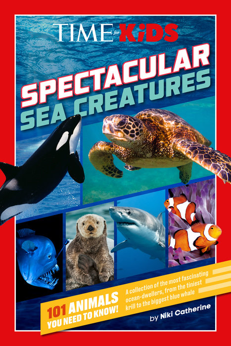 TIME for Kids: Spectacular Sea Creatures