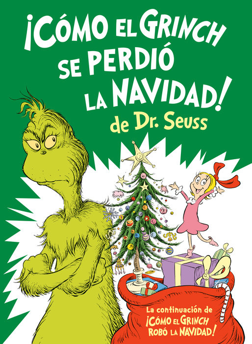¡Cómo el Grinch se perdió la Navidad! (How the Grinch Lost Christmas Spanish Edition)