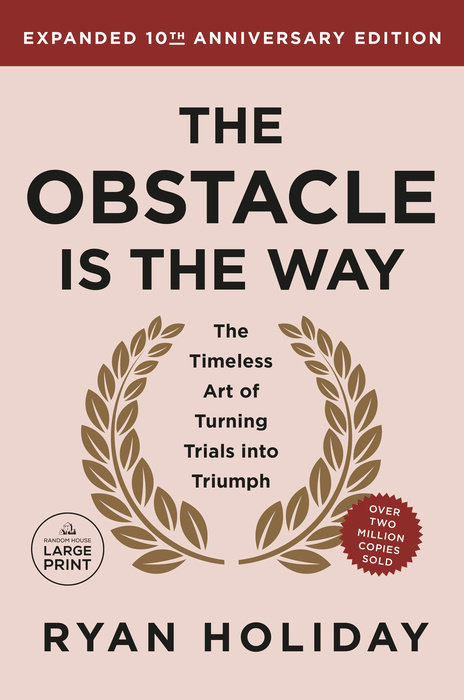 The Obstacle is the Way Expanded 10th Anniversary Edition