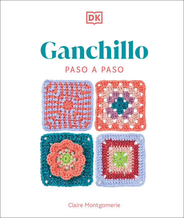 Ganchillo paso a paso (Crochet Stitches Step-by-Step)