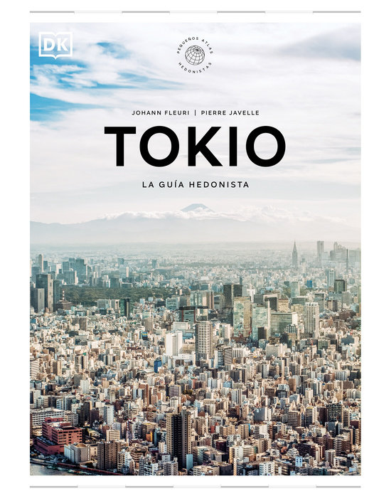Tokio (Pequeños atlas hedonistas)