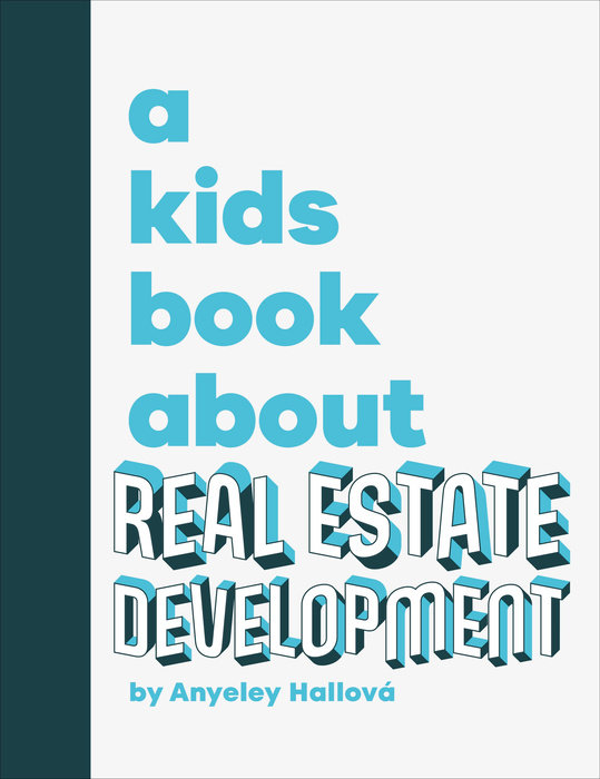 A Kids Book About Real Estate Development