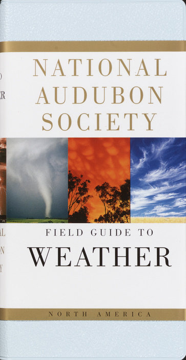 National Audubon Society Field Guide to Weather