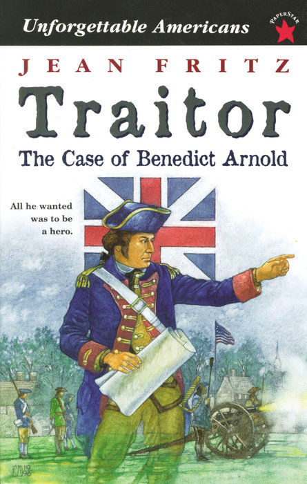 Traitor: the Case of Benedict Arnold