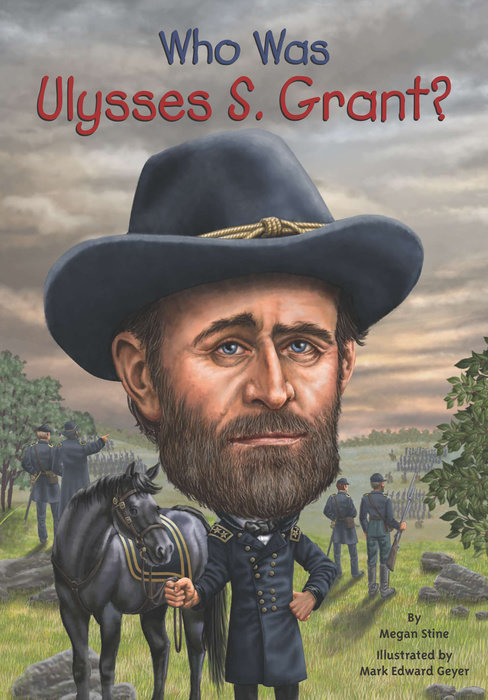 Who Was Ulysses S. Grant?