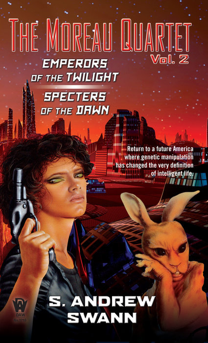 The Moreau Quartet: Volume Two By S. Andrew Swann