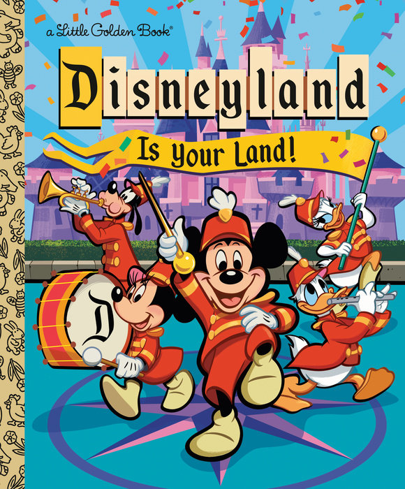 Disneyland Is Your Land!