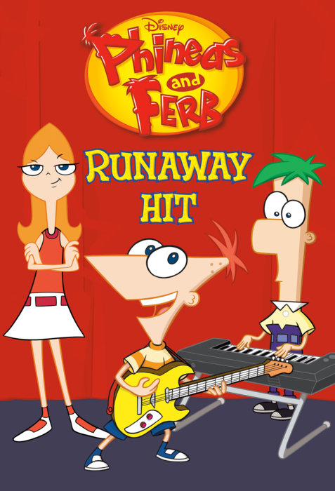 Runaway Hit (Disney Phineas and Ferb)