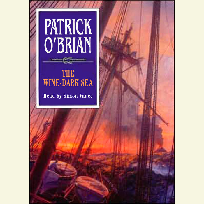 The WineDark Sea by Patrick O'Brian Penguin Random House Audio