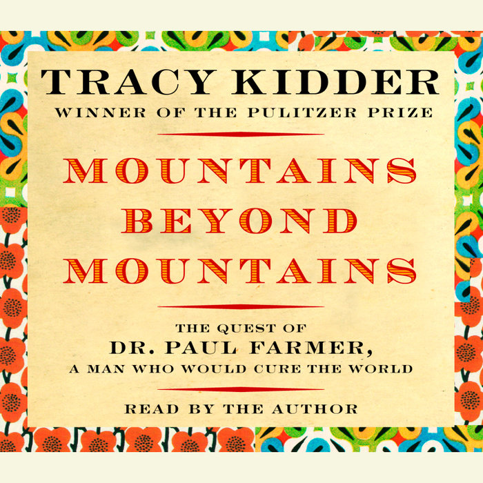 Mountains Beyond Mountains by Tracy Kidder Penguin Random House Audio
