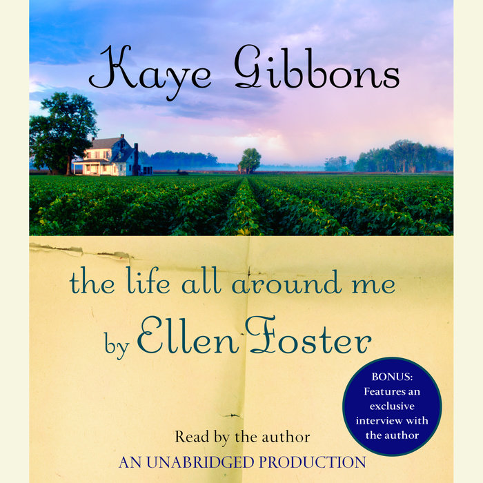 The Life All Around Me By Ellen Foster