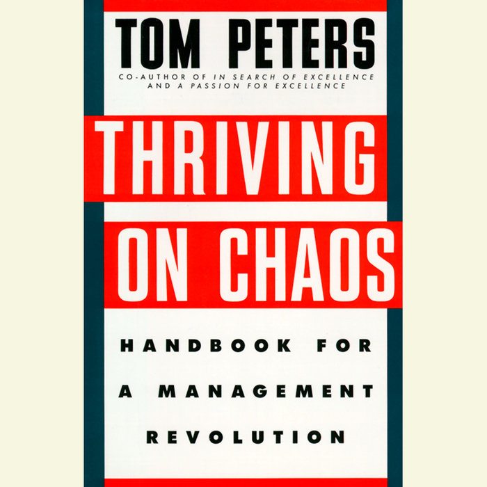 Thriving on Chaos