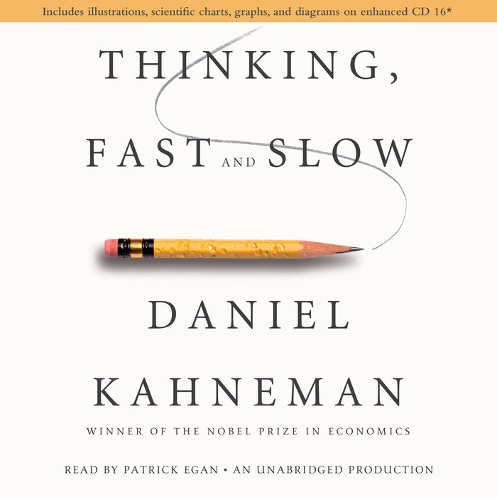 Thinking, Fast and Slow