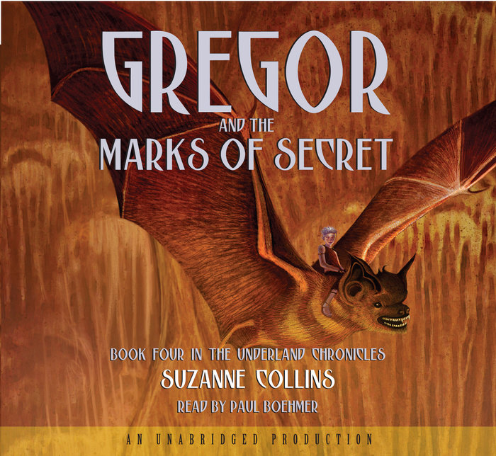 The Underland Chronicles Book Four: Gregor and the Marks of Secret